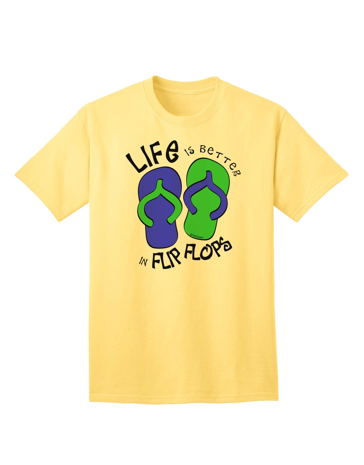 Life is Better in Flip Flops - Blue and Green Adult T-Shirt-Mens T-Shirt-TooLoud-Yellow-Small-Davson Sales