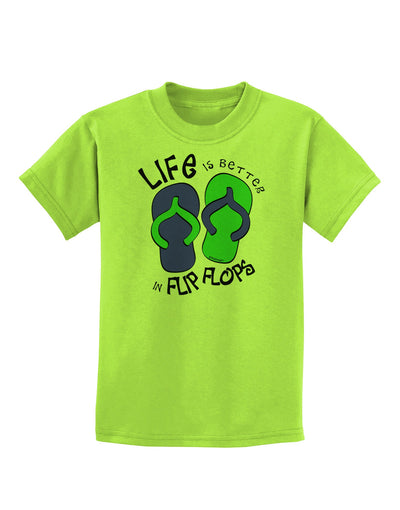 Life is Better in Flip Flops - Blue and Green Childrens T-Shirt-Childrens T-Shirt-TooLoud-Lime-Green-X-Small-Davson Sales