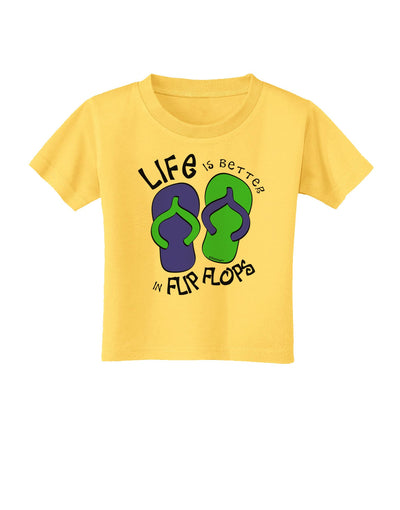 Life is Better in Flip Flops - Blue and Green Toddler T-Shirt-Toddler T-Shirt-TooLoud-Yellow-2T-Davson Sales