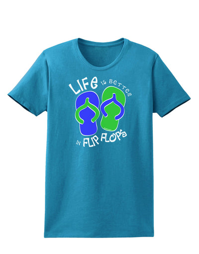 Life is Better in Flip Flops - Blue and Green Womens Dark T-Shirt-TooLoud-Turquoise-X-Small-Davson Sales