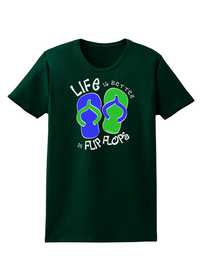 Life is Better in Flip Flops - Blue and Green Womens Dark T-Shirt-TooLoud-Forest-Green-Small-Davson Sales