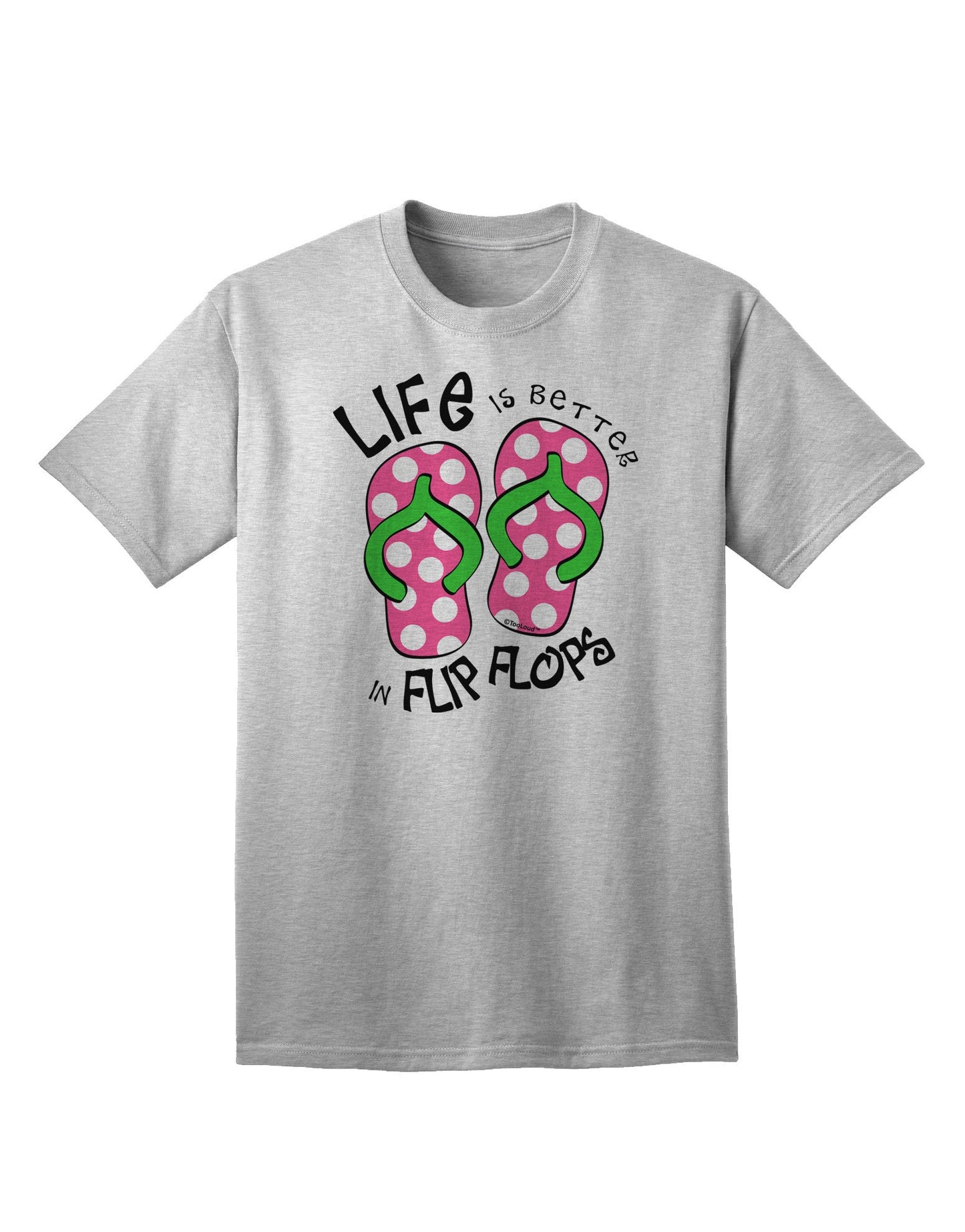 Life is Better in Flip Flops - Pink and Green Adult T-Shirt-Mens T-Shirt-TooLoud-AshGray-Small-Davson Sales