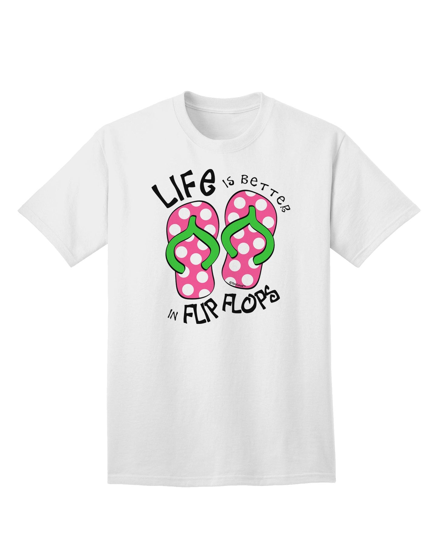 Life is Better in Flip Flops - Pink and Green Adult T-Shirt-Mens T-Shirt-TooLoud-White-Small-Davson Sales