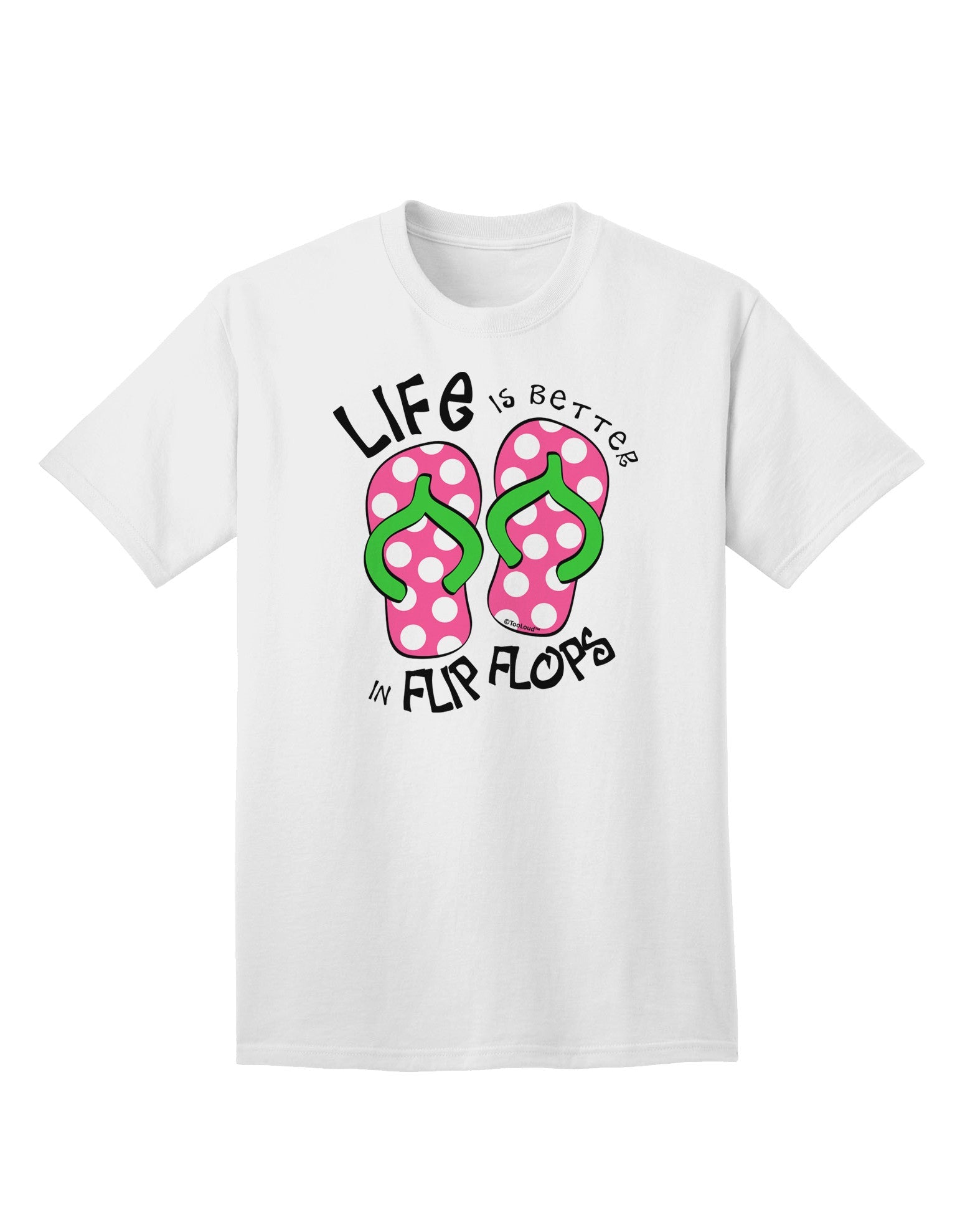 Life is Better in Flip Flops - Pink and Green Adult T-Shirt-Mens T-Shirt-TooLoud-White-Small-Davson Sales
