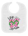 Life is Better in Flip Flops - Pink and Green Baby Bib