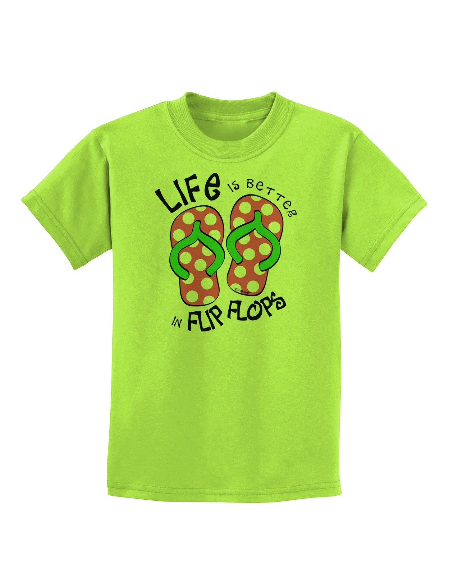 Life is Better in Flip Flops - Pink and Green Childrens T-Shirt-Childrens T-Shirt-TooLoud-Lime-Green-X-Small-Davson Sales