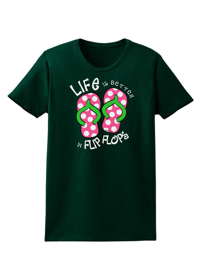 Life is Better in Flip Flops - Pink and Green Womens Dark T-Shirt-TooLoud-Forest-Green-Small-Davson Sales