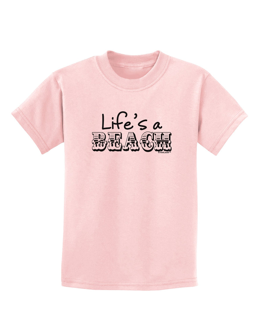 Lifes a Beach Childrens T-Shirt by TooLoud-Childrens T-Shirt-TooLoud-White-X-Small-Davson Sales