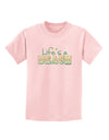 Lifes a Beach Color Childrens T-Shirt by TooLoud-Childrens T-Shirt-TooLoud-PalePink-X-Small-Davson Sales