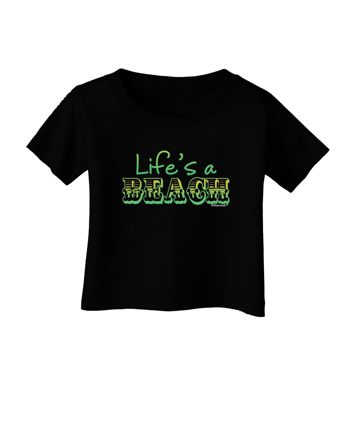 Lifes a Beach Color Infant T-Shirt Dark by TooLoud-Infant T-Shirt-TooLoud-Black-06-Months-Davson Sales