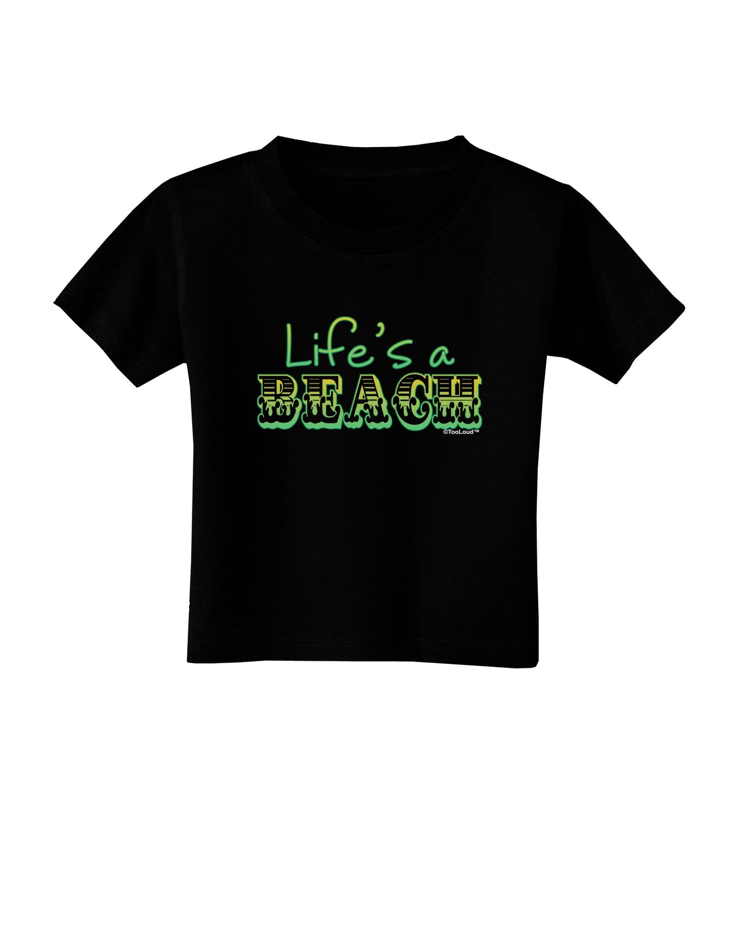 Lifes a Beach Color Toddler T-Shirt Dark by TooLoud-Toddler T-Shirt-TooLoud-Black-2T-Davson Sales