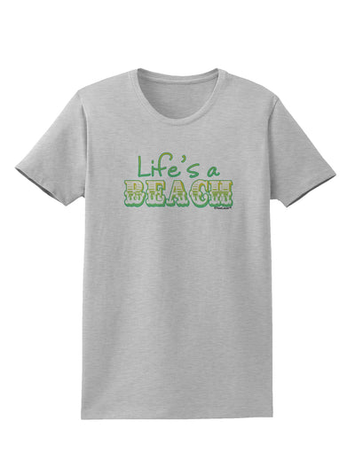 Lifes a Beach Color Womens T-Shirt by TooLoud-Womens T-Shirt-TooLoud-AshGray-X-Small-Davson Sales