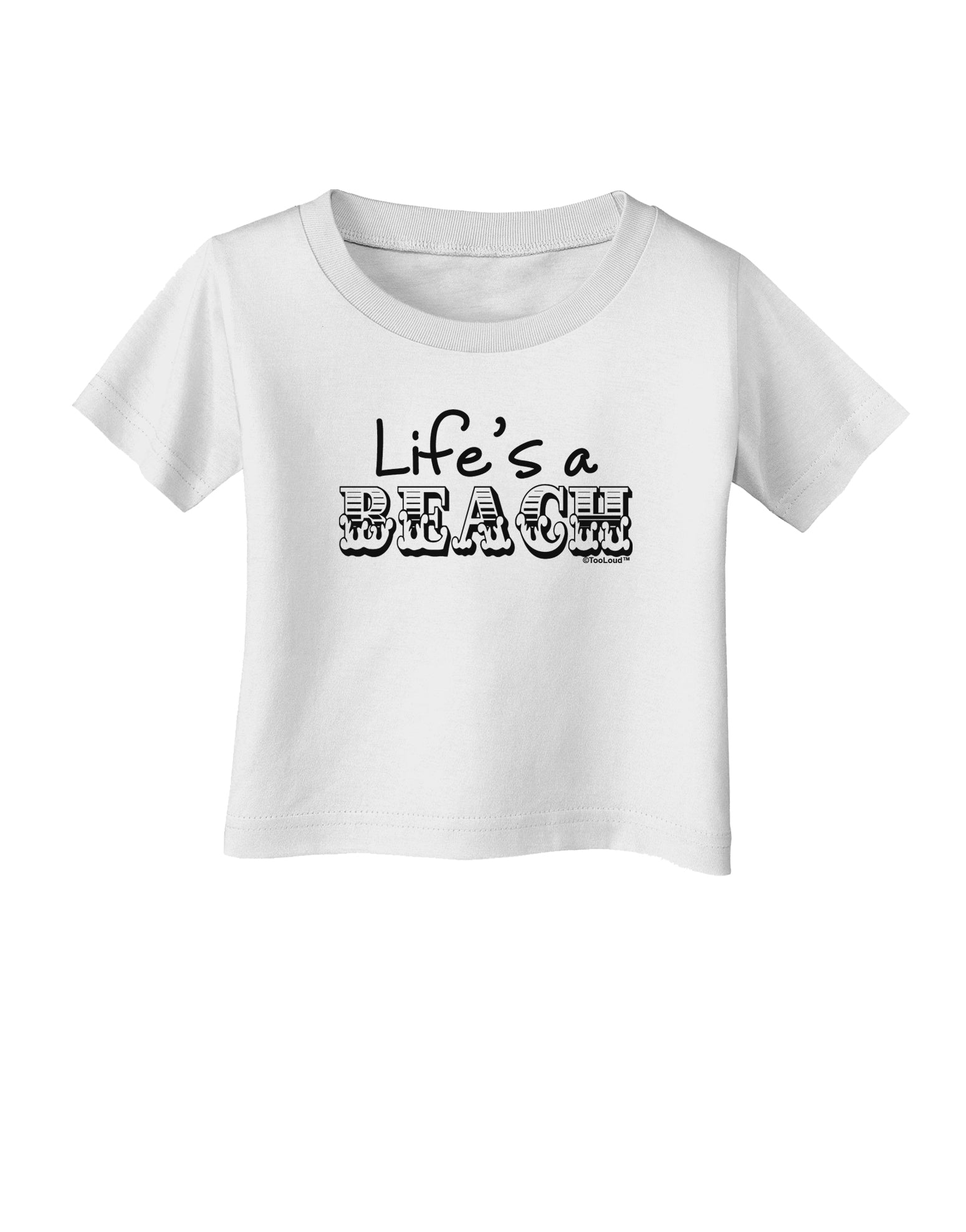 Lifes a Beach Infant T-Shirt by TooLoud-Infant T-Shirt-TooLoud-White-06-Months-Davson Sales