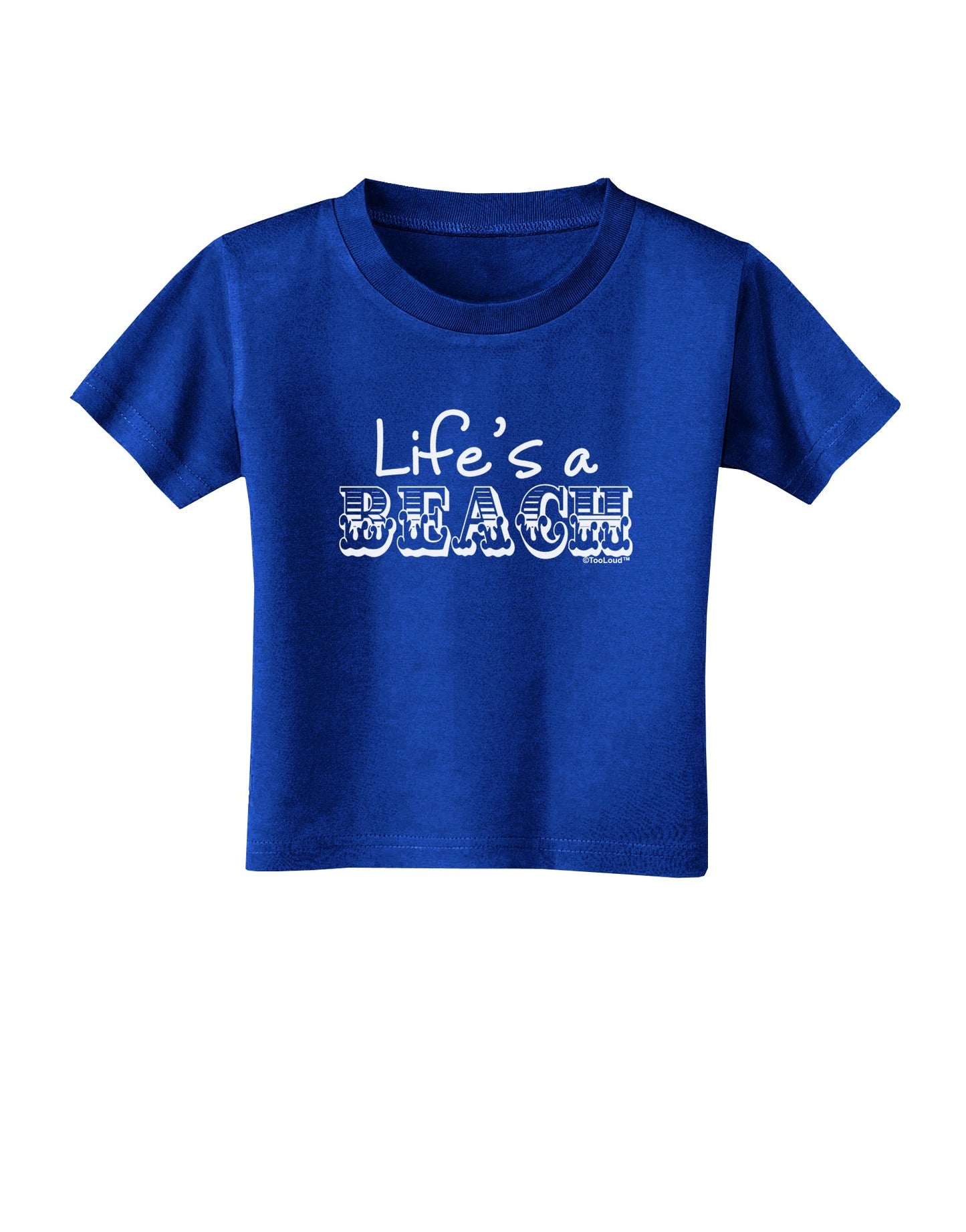 Lifes a Beach Toddler T-Shirt Dark by TooLoud-Toddler T-Shirt-TooLoud-Royal-Blue-2T-Davson Sales