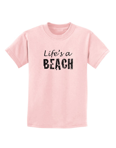 Lifes a beach Childrens T-Shirt-Childrens T-Shirt-TooLoud-PalePink-X-Small-Davson Sales