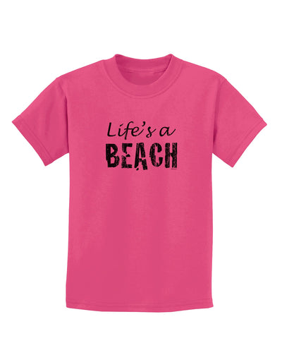 Lifes a beach Childrens T-Shirt-Childrens T-Shirt-TooLoud-Sangria-X-Small-Davson Sales