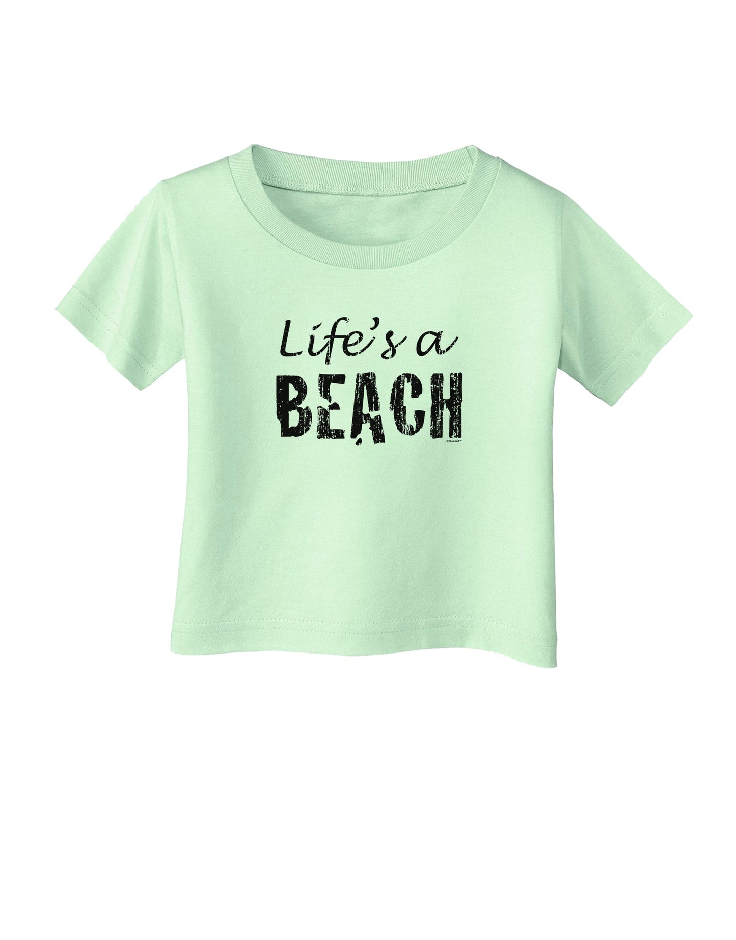 Lifes a beach Infant T-Shirt-Infant T-Shirt-TooLoud-Light-Green-06-Months-Davson Sales