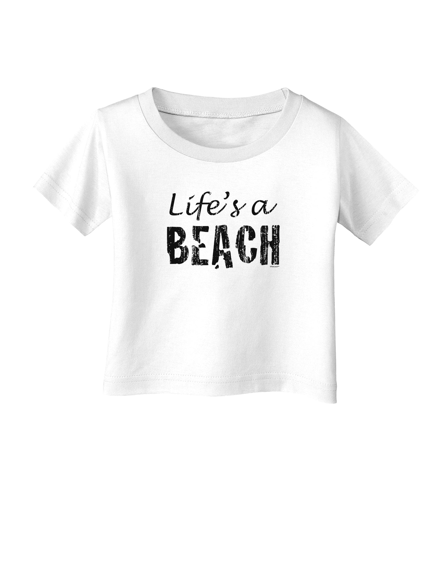 Lifes a beach Infant T-Shirt-Infant T-Shirt-TooLoud-White-06-Months-Davson Sales