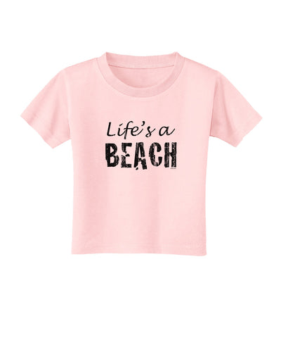 Lifes a beach Toddler T-Shirt-Toddler T-Shirt-TooLoud-Light-Pink-2T-Davson Sales