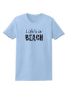 Lifes a beach Womens T-Shirt-Womens T-Shirt-TooLoud-Light-Blue-X-Small-Davson Sales