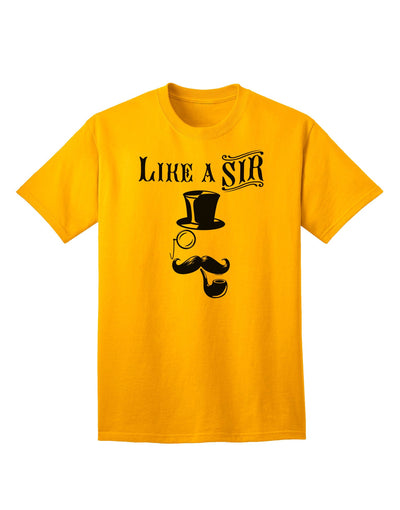 Like A Sir - Premium, Sophisticated Adult T-Shirt Collection-Mens T-shirts-TooLoud-Gold-Small-Davson Sales