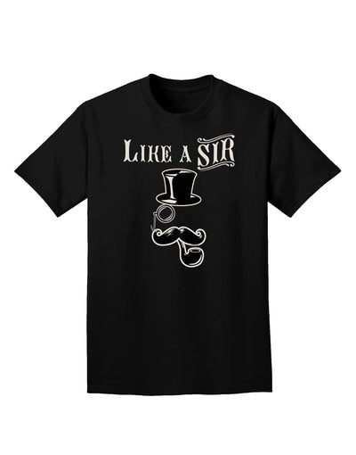 Like A Sir - Super Classy Adult Dark T-Shirt-Mens T-Shirt-TooLoud-Black-Small-Davson Sales