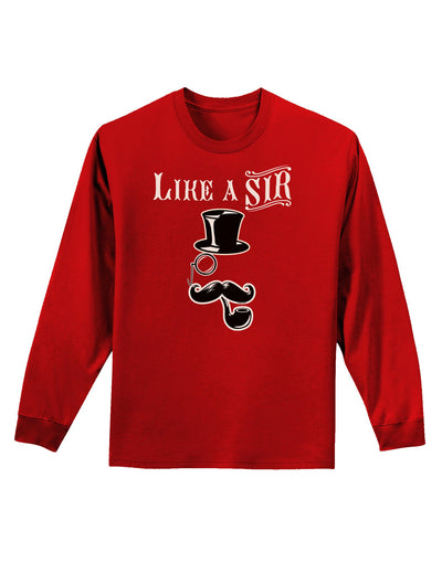 Like A Sir - Super Classy Adult Long Sleeve Dark T-Shirt-TooLoud-Red-Small-Davson Sales