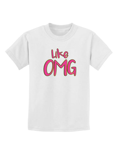 Like OMG Childrens T-Shirt by TooLoud-Childrens T-Shirt-TooLoud-White-X-Small-Davson Sales