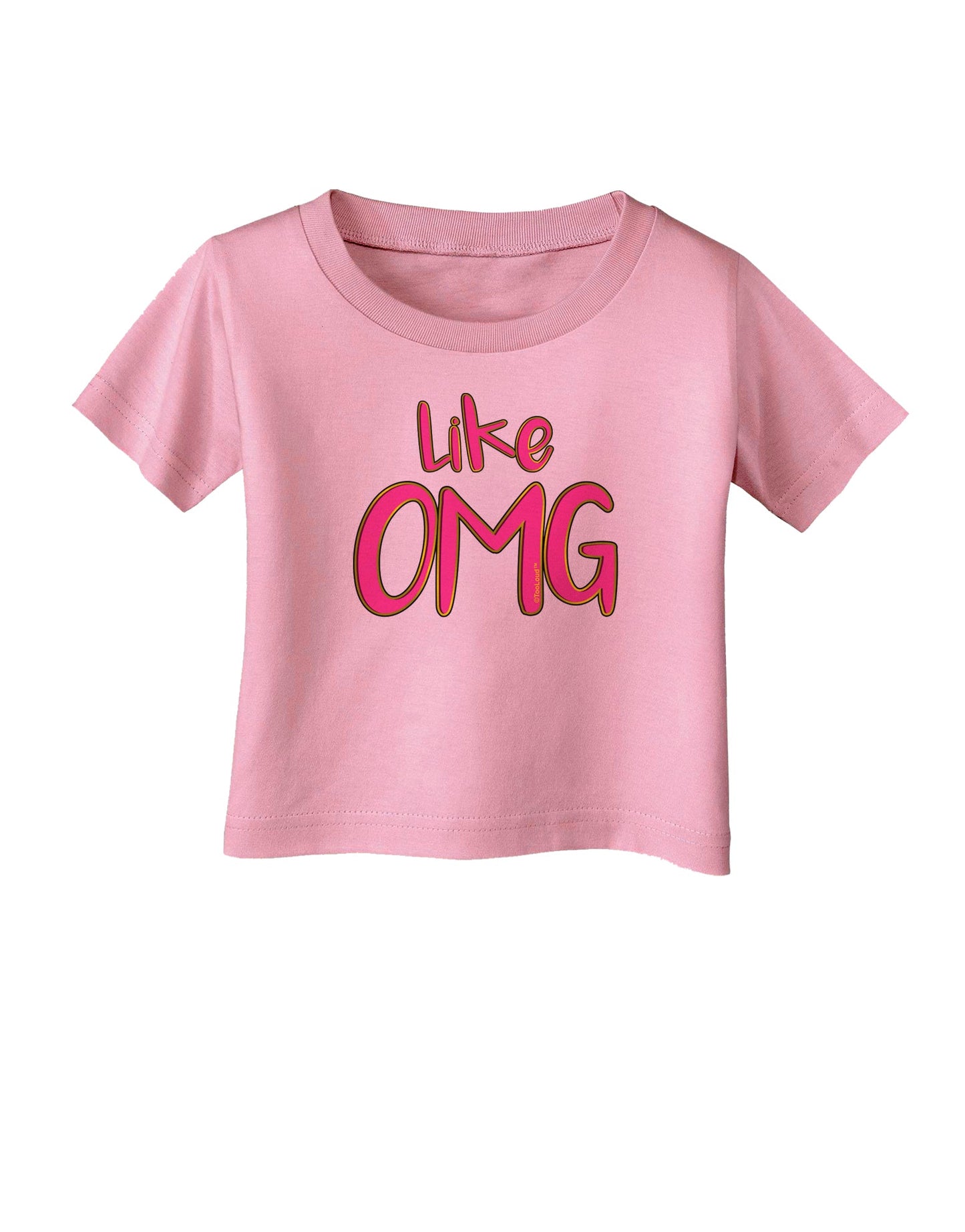 Like OMG Infant T-Shirt by TooLoud-Infant T-Shirt-TooLoud-Candy-Pink-06-Months-Davson Sales