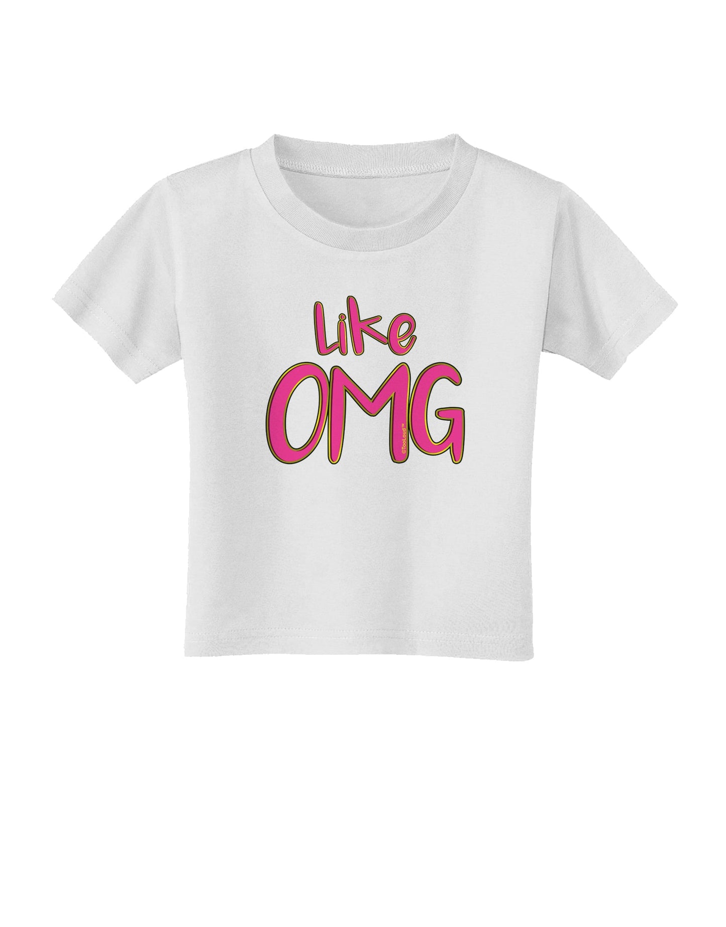 Like OMG Toddler T-Shirt by TooLoud-Toddler T-Shirt-TooLoud-White-2T-Davson Sales