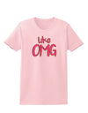 Like OMG Womens T-Shirt by TooLoud-Womens T-Shirt-TooLoud-PalePink-X-Small-Davson Sales