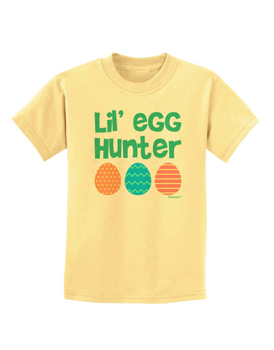 Lil' Egg Hunter - Easter - Green Childrens T-Shirt by TooLoud-Childrens T-Shirt-TooLoud-Daffodil-Yellow-X-Small-Davson Sales