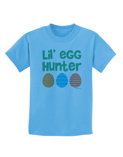 Lil' Egg Hunter - Easter - Green Childrens T-Shirt by TooLoud-Childrens T-Shirt-TooLoud-Aquatic-Blue-X-Small-Davson Sales