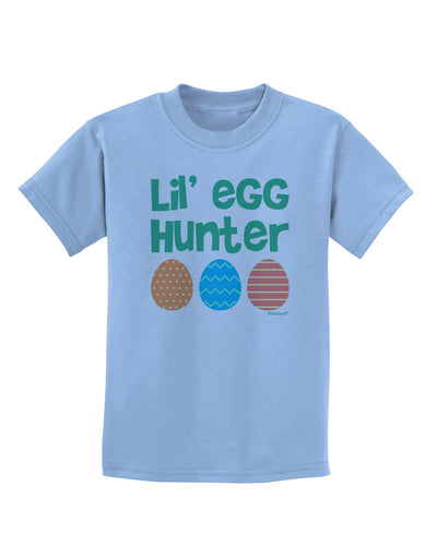 Lil' Egg Hunter - Easter - Green Childrens T-Shirt by TooLoud-Childrens T-Shirt-TooLoud-Light-Blue-X-Small-Davson Sales