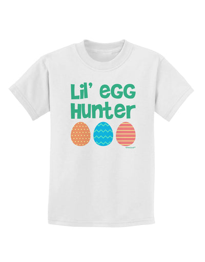 Lil' Egg Hunter - Easter - Green Childrens T-Shirt by TooLoud-Childrens T-Shirt-TooLoud-White-X-Small-Davson Sales