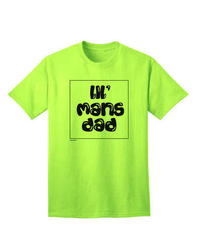 Lil Mans Dad Adult T-Shirt by TooLoud-Mens T-shirts-TooLoud-Neon-Green-Small-Davson Sales