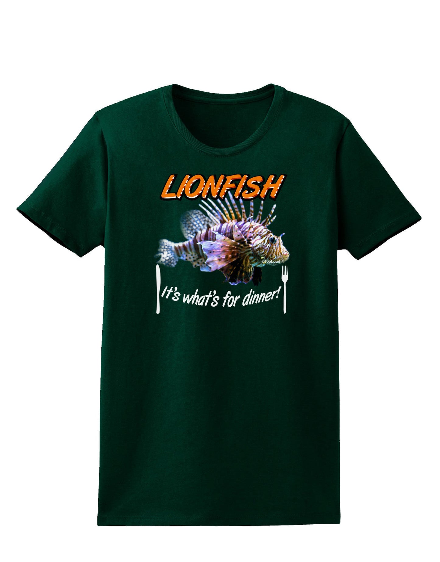 Lionfish - It's What's For Dinner Womens Dark T-Shirt-TooLoud-Forest-Green-Small-Davson Sales