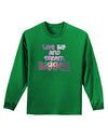 Live Big & Dream Bigger Adult Long Sleeve Dark T-Shirt-TooLoud-Kelly-Green-Small-Davson Sales