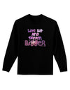 Live Big & Dream Bigger Adult Long Sleeve Dark T-Shirt-TooLoud-Black-Small-Davson Sales