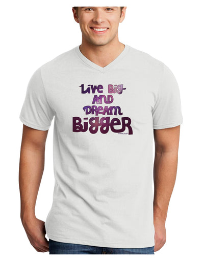 Live Big & Dream Bigger Adult V-Neck T-shirt-Mens V-Neck T-Shirt-TooLoud-White-Small-Davson Sales