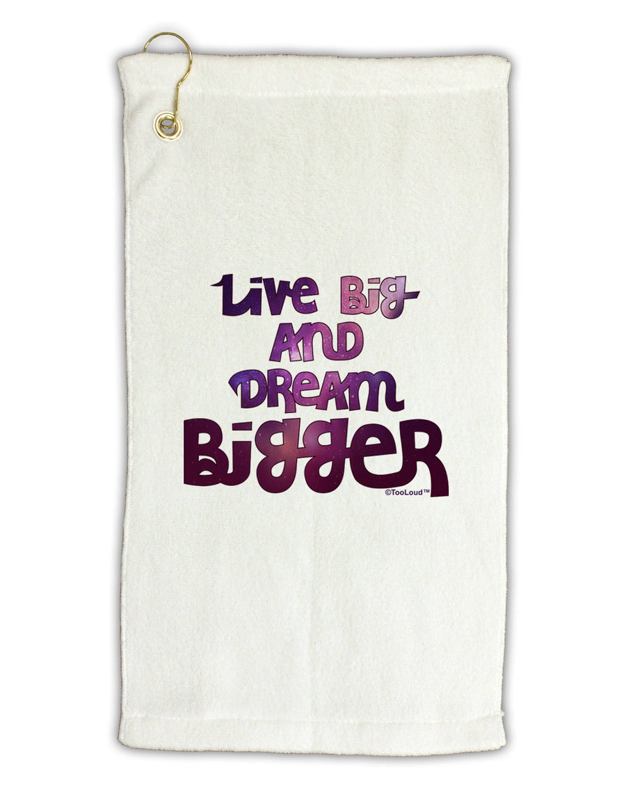 Live Big & Dream Bigger Micro Terry Gromet Golf Towel 16 x 25 inch-Golf Towel-TooLoud-White-Davson Sales