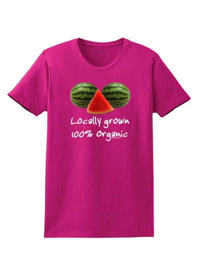 Locally Grown Organic Melons Womens Dark T-Shirt-TooLoud-Hot-Pink-Small-Davson Sales