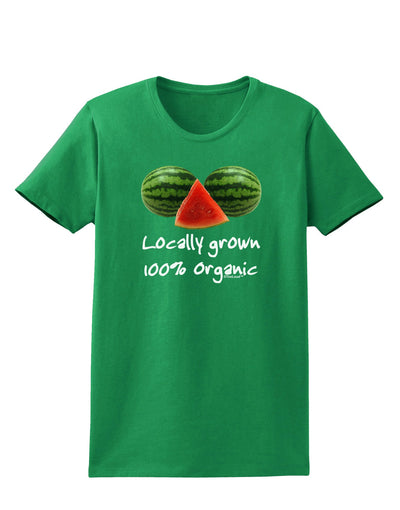 Locally Grown Organic Melons Womens Dark T-Shirt-TooLoud-Kelly-Green-X-Small-Davson Sales