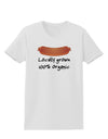 Locally Grown Organic Sausage Womens T-Shirt-Womens T-Shirt-TooLoud-White-X-Small-Davson Sales