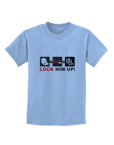 Lock Him Up Anti-Trump Funny Childrens T-Shirt by TooLoud-Childrens T-Shirt-TooLoud-Light-Blue-X-Small-Davson Sales