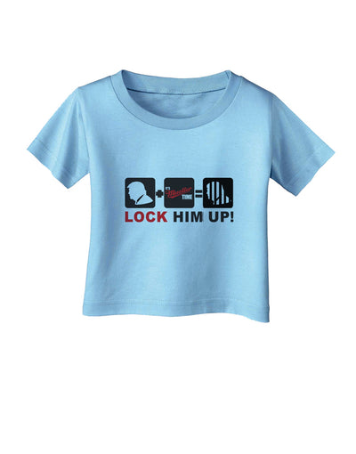 Lock Him Up Anti-Trump Funny Infant T-Shirt by TooLoud-Infant T-Shirt-TooLoud-Aquatic-Blue-06-Months-Davson Sales