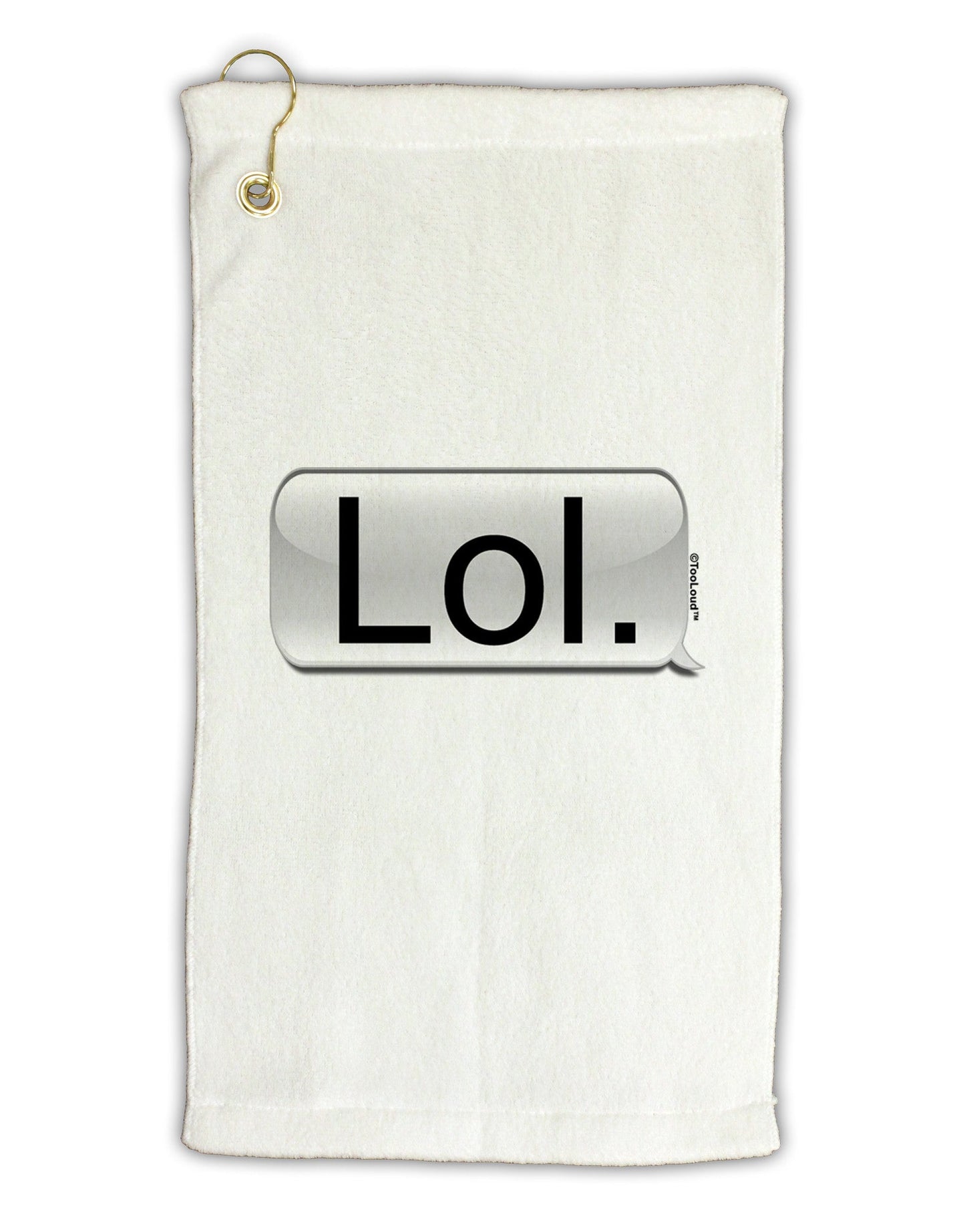Lol Text Bubble Micro Terry Gromet Golf Towel 11"x19-Golf Towel-TooLoud-White-Davson Sales