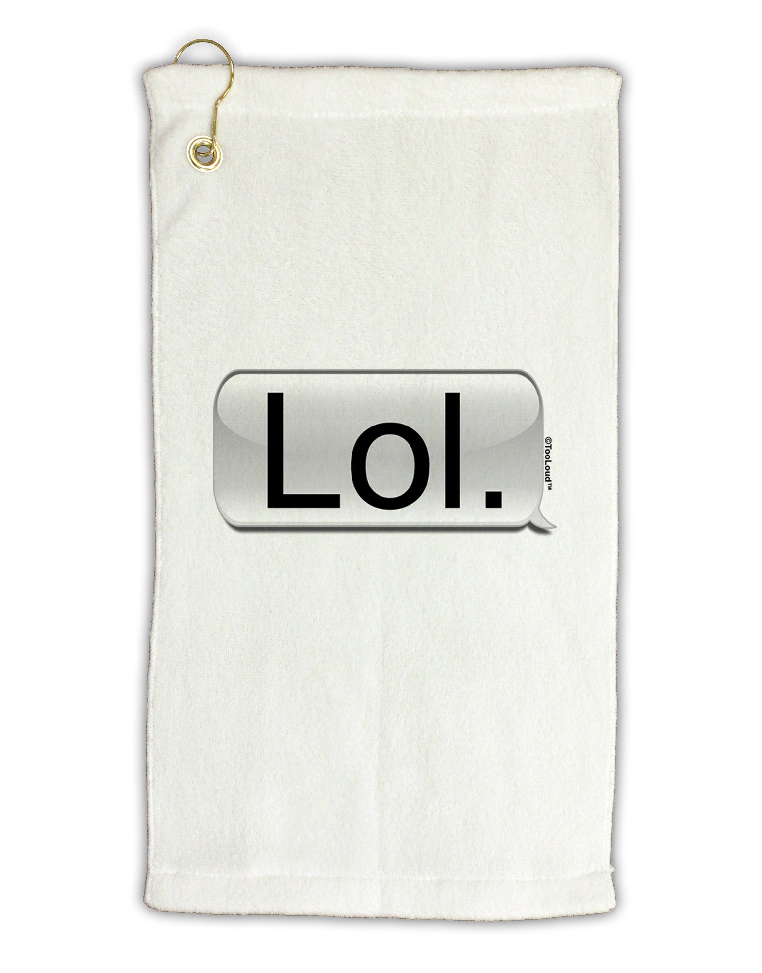 Lol Text Bubble Micro Terry Gromet Golf Towel 11"x19-Golf Towel-TooLoud-White-Davson Sales