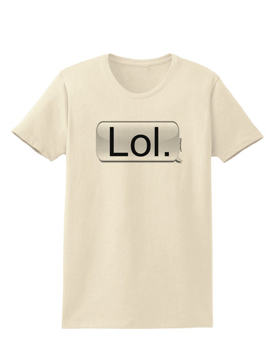 Lol Text Bubble Womens T-Shirt-Womens T-Shirt-TooLoud-Natural-X-Small-Davson Sales