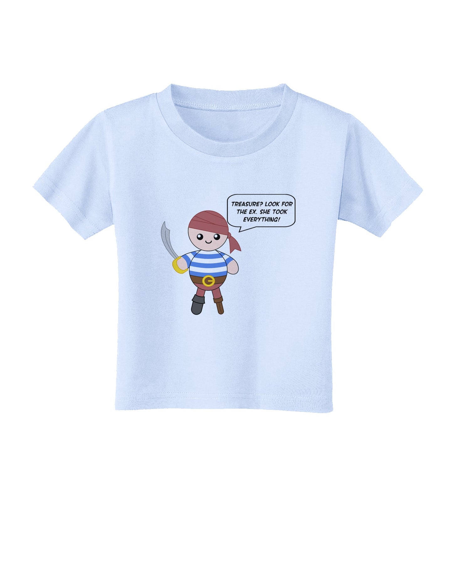 Look for the Ex - Petey the Pirate Toddler T-Shirt-Toddler T-Shirt-TooLoud-Light-Blue-2T-Davson Sales